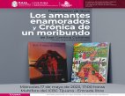 Invita Secretaría de Cultura a presentación gratuita de "Crónicas de un moribundo" y "Los amantes enamorados"