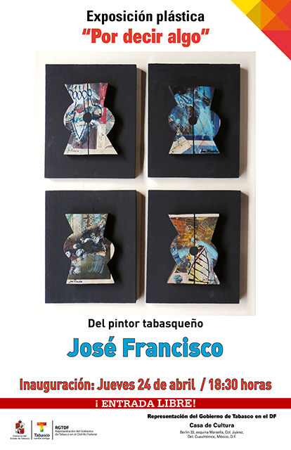 Exposición <em>Por decir algo</em> de José Francisco