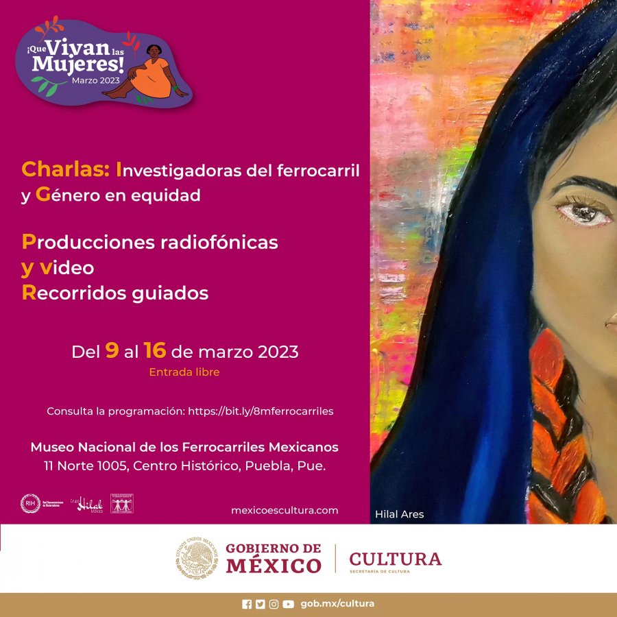 Prensa: Con un programa de actividades culturales el Museo Nacional de los Ferrocarriles Mexicanos conmemora el Día Internacional de la Mujer