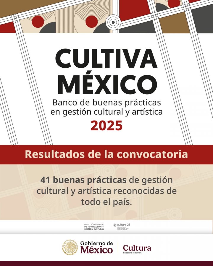 Prensa: ANUNCIAN INICIATIVAS SELECCIONADAS EN "CULTIVA MÉXICO. BANCO DE BUENAS PRÁCTICAS EN GESTIÓN CULTURAL Y ARTÍSTICA"