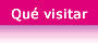 Qué visitar